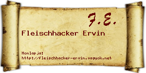 Fleischhacker Ervin névjegykártya